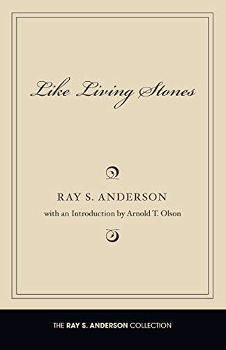 Like Living Stones (Ray S. Anderson Collection)