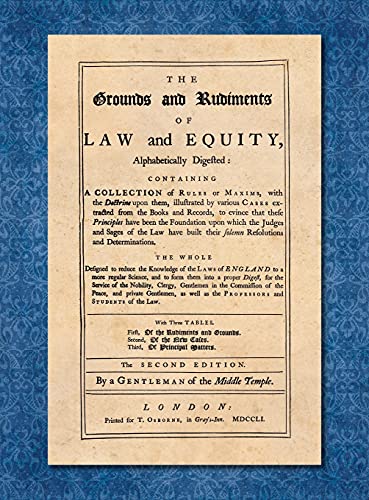 The Grounds and Rudiments of Law and Equity Alphabetically Digested... [1751]
