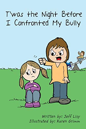 T'was the Night Before I Confronted My Bully