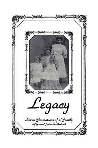 Legacy: Seven Generations of a Family