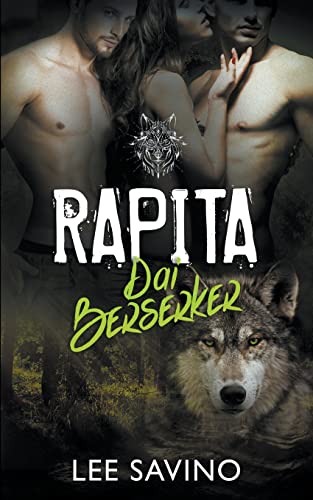 Rapita dai Berserker (La Saga dei Berserker, Band 8)