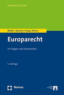 Europarecht: In Fragen und Antworten (Nomosstudium)