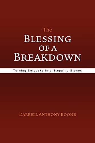 The Blessing of a Breakdown: Turning Setbacks into Stepping Stones