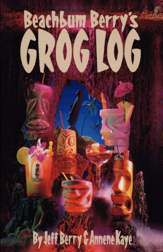 Jeff Berry Beach Bum Berry's Grog Log
