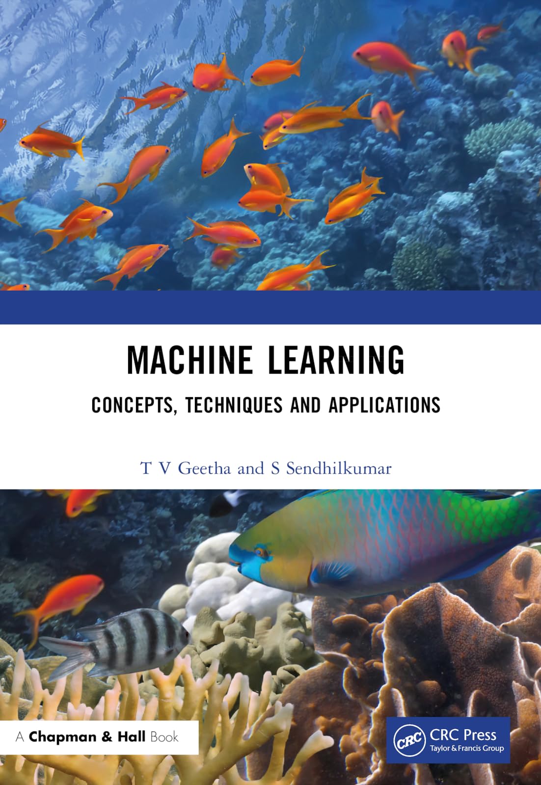 Machine Learning: Concepts, Techniques and Applications