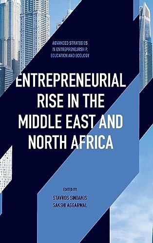 Entrepreneurial Rise in the Middle East and North Africa: The Influence of Quadruple Helix on Technological Innovation (Advanced Strategies in Entrepreneurship, Education and Ecology)