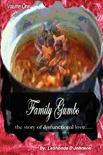 Family Gumbo...the story of dysfunctional love