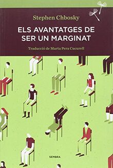 Els avantatges de ser un marginat (SEMBRA LLIBRES, Band 9)