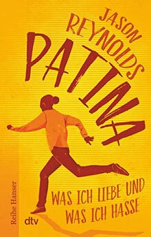 Patina: Was ich liebe und was ich hasse (Lauf-Reihe, Band 2)