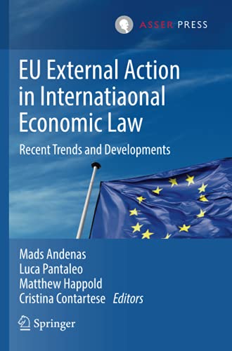 EU External Action in International Economic Law: Recent Trends and Developments