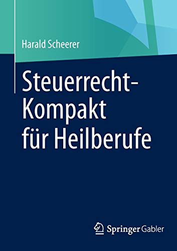 Steuerrecht-Kompakt für Heilberufe
