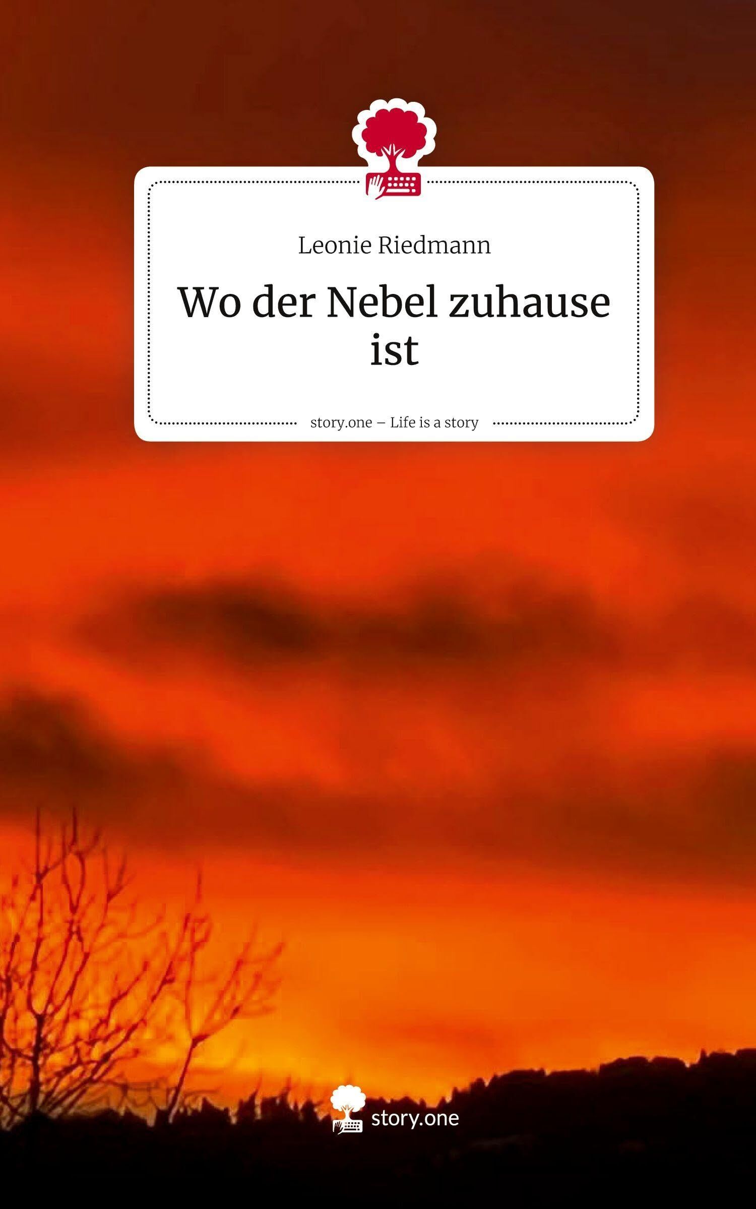 Wo der Nebel zuhause ist. Life is a Story - story.one