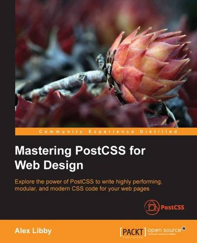 Mastering PostCSS for Web Design (English Edition)