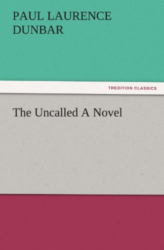 The Uncalled A Novel (TREDITION CLASSICS)