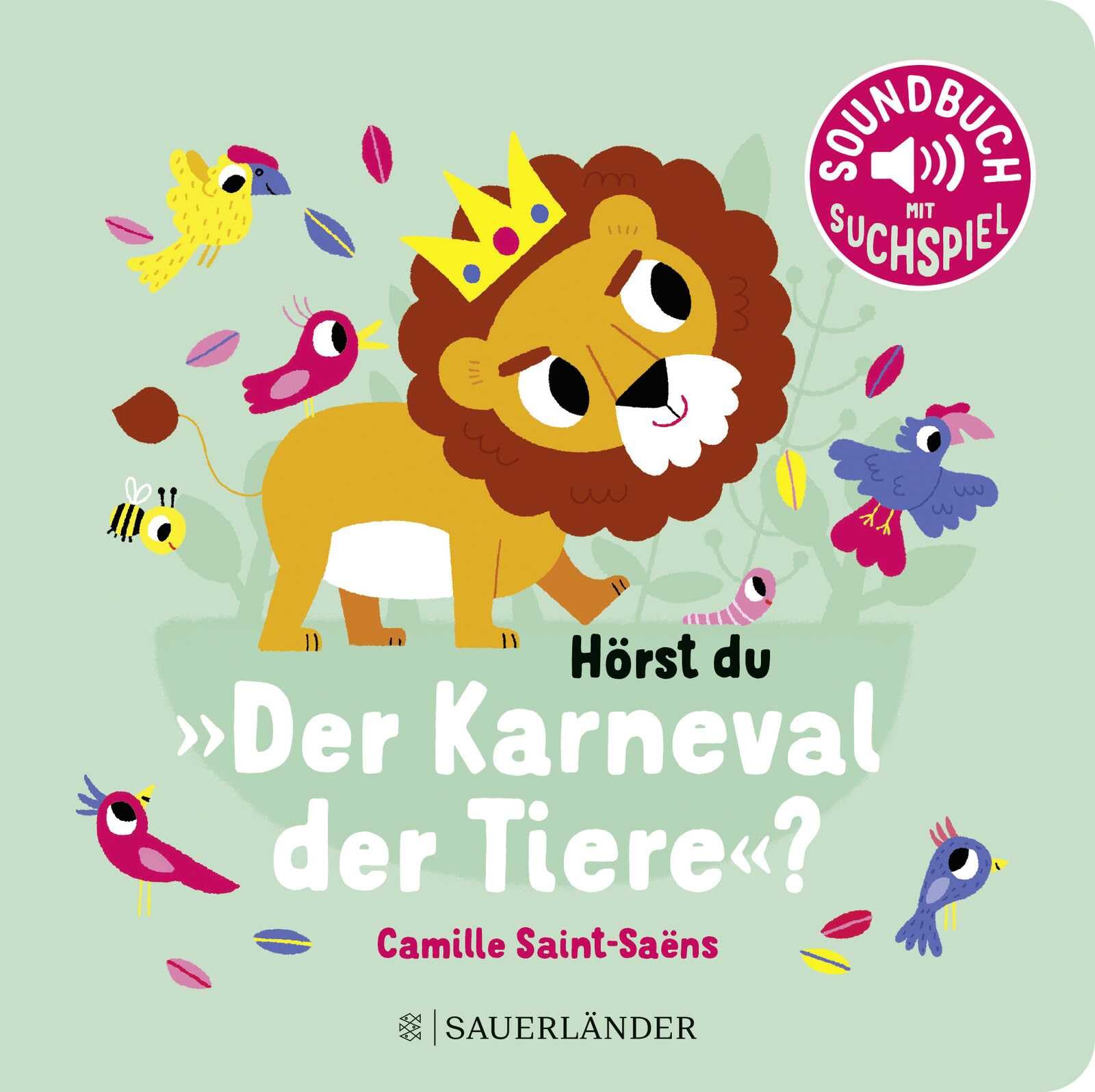 Hörst du Der Karneval der Tiere?: Soundbuch | Mit Sounds Klassiker entdecken │ Pappbilderbuch mit Geräuschen für Kinder ab 18 Monaten