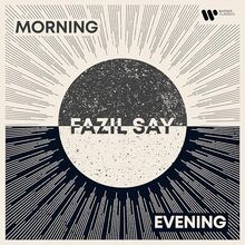 Morning and Evening