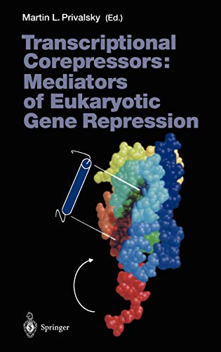 Transcriptional Corepressors: Mediators of Eukaryotic Gene Repression (Current Topics in Microbiology and Immunology, 254, Band 254)