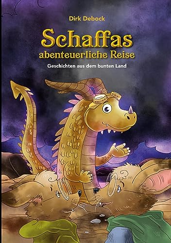 Schaffas abenteuerliche Reise: Geschichten aus dem bunten Land