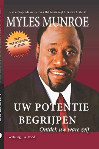 Myles Munroe Uw Potentie Begrijpen