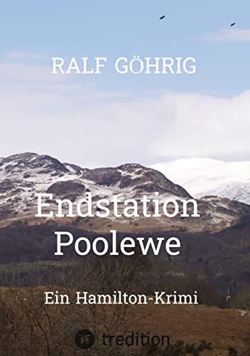 Endstation Poolewe: Ein Hamilton-Krimi (Bob Hamilton Krimis)