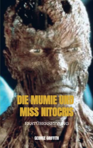 DIE MUMIE UND MISS NITOCRIS: Erstübersetzung