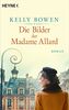 Die Bilder der Madame Allard: Roman