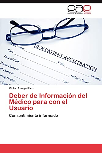 Deber de Información del Médico para con el Usuario: Consentimiento informado