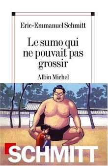 Le sumo qui ne pouvait pas grossir