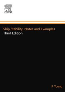 Ship Stability: Notes and Examples: Third Edition (Kemp & Young)