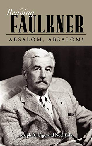Absalom, Absalom! (Reading Faulkner)
