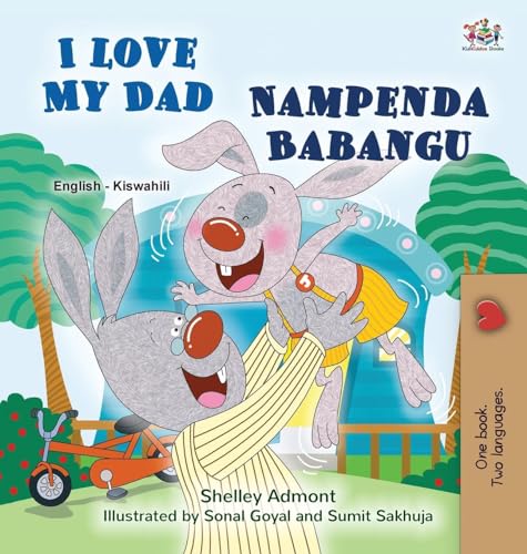 I Love My Dad (English Swahili Bilingual Children's Book) (English Swahili Bilingual Collection)