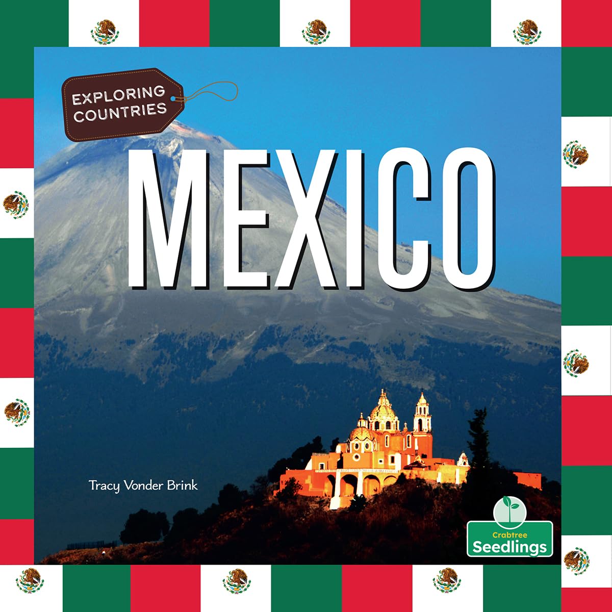 Mexico (Exploring Countries)