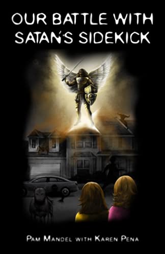 Our Battle With Satan's Sidekick (The Hauntings of Two Sisters, Band 2)