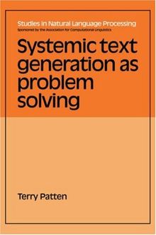 Systemic Text Generation as Problem Solving (Studies in Natural Language Processing)