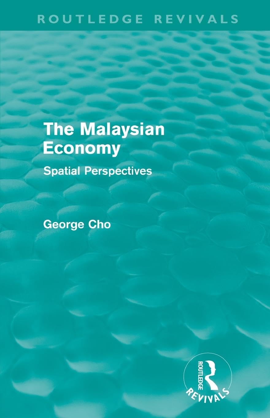 The Malaysian Economy (Routledge Revivals): Spatial perspectives