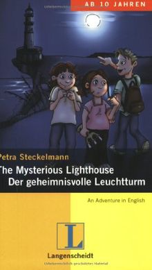 The Mysterious Lighthouse / Der geheimnisvolle Leuchtturm: An adventure in English