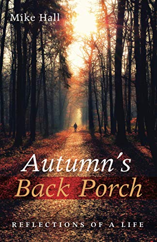 Autumn's Back Porch: Reflections of a Life
