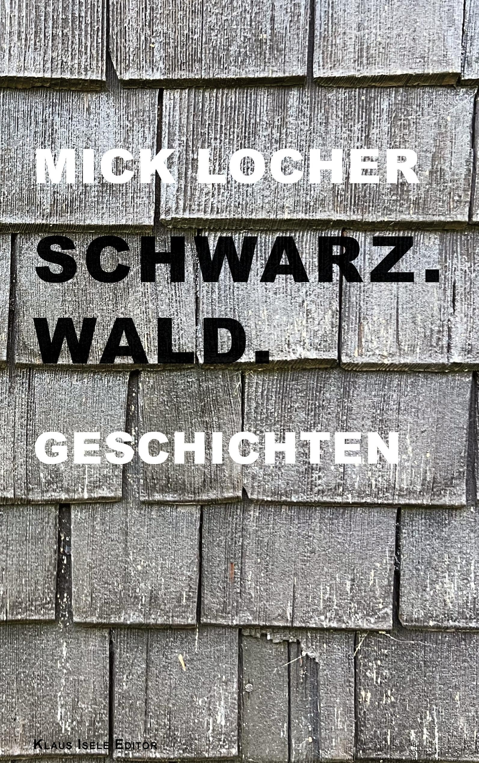 Schwarz.Wald.: Geschichten