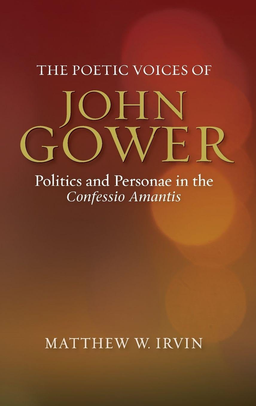 The Poetic Voices of John Gower