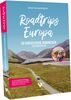 Roadtrips Europa – 20 fantastische Rundreisen zum Nachreisen | Reiseführer Europa Buch mit Routenvorschlägen, Übersichtskarten, Restaurant- & Übernachtungs-Tipps für Reisen durch Europa