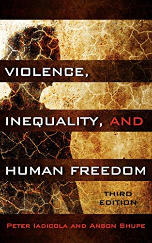 Violence, Inequality, and Human Freedom, Third Edition