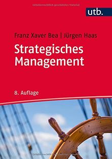 Strategisches Management (Unternehmensführung, Band 8498)