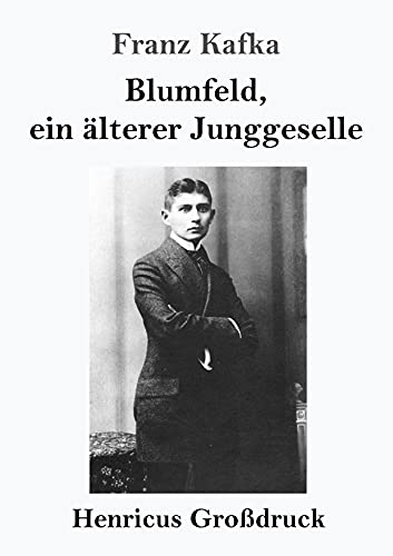 Blumfeld, ein älterer Junggeselle (Großdruck)