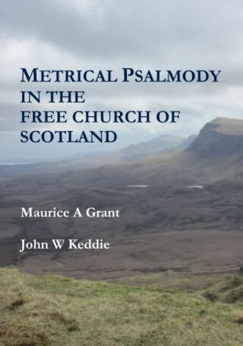 Metrical Psalmody in the Free Church of Scotland