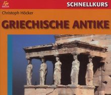 Schnellkurs Griechische Antike