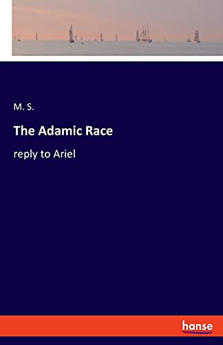 The Adamic Race: reply to Ariel
