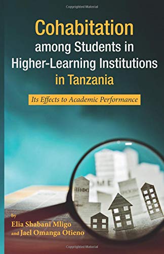 Cohabitation among Students in Higher-Learning Institutions in Tanzania: Its Effects to Academic Performance