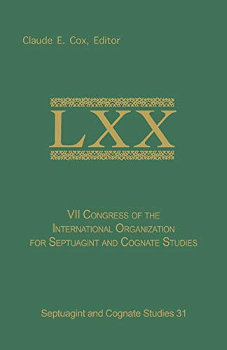 VII Congress of the International Organization for Septuagint and Cognate Studies (SEPTUAGINT AND COGNATE STUDIES SERIES, Band 31)