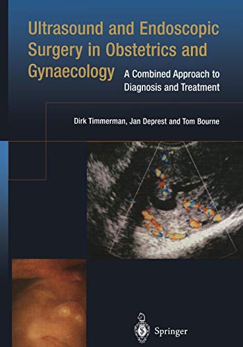 Ultrasound and Endoscopic Surgery in Obstetrics and Gynaecology: A Combined Approach to Diagnosis and Treatment