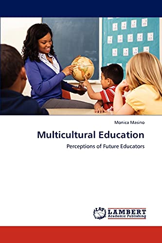Multicultural Education: Perceptions of Future Educators